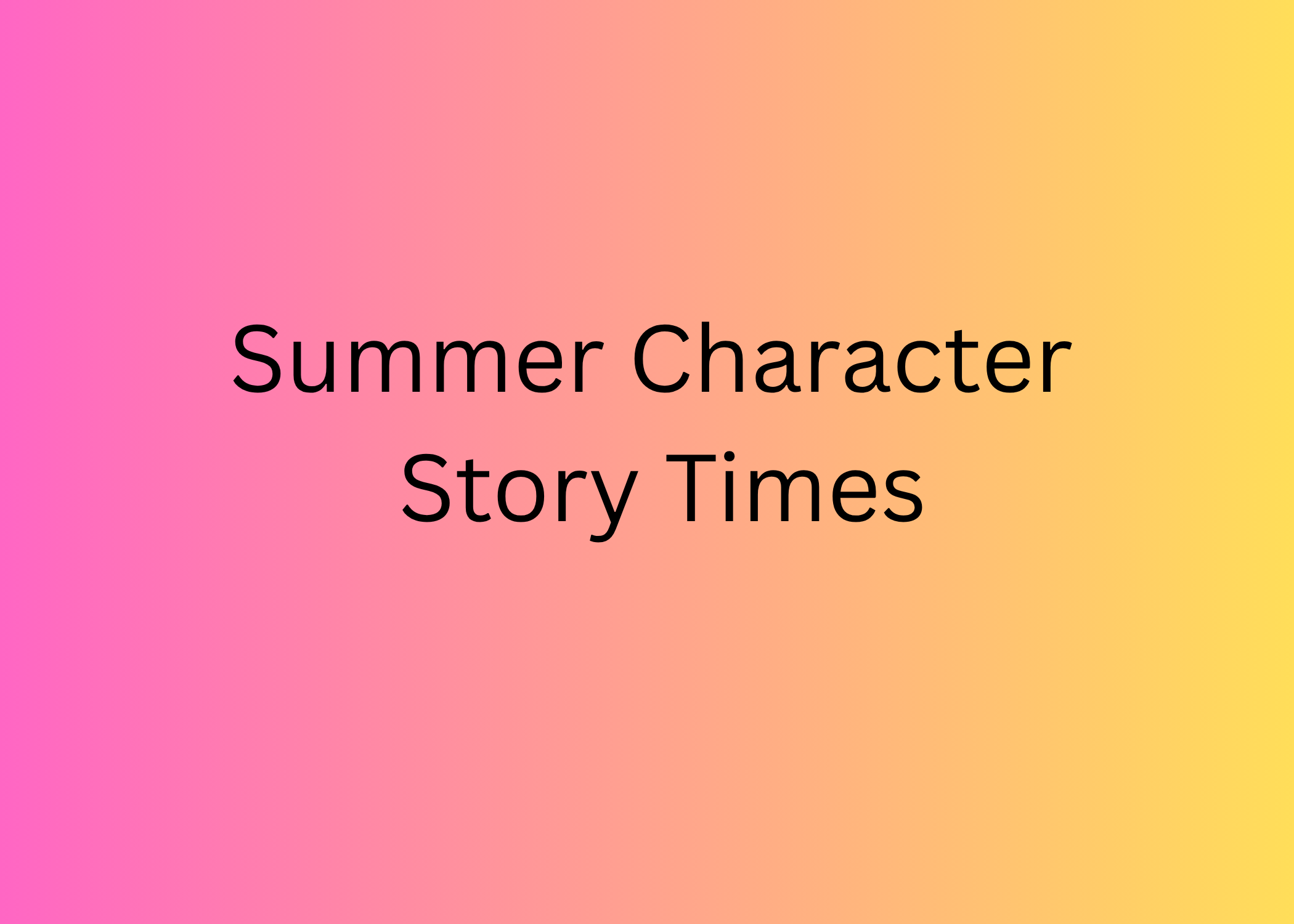 Summer Character Storytime