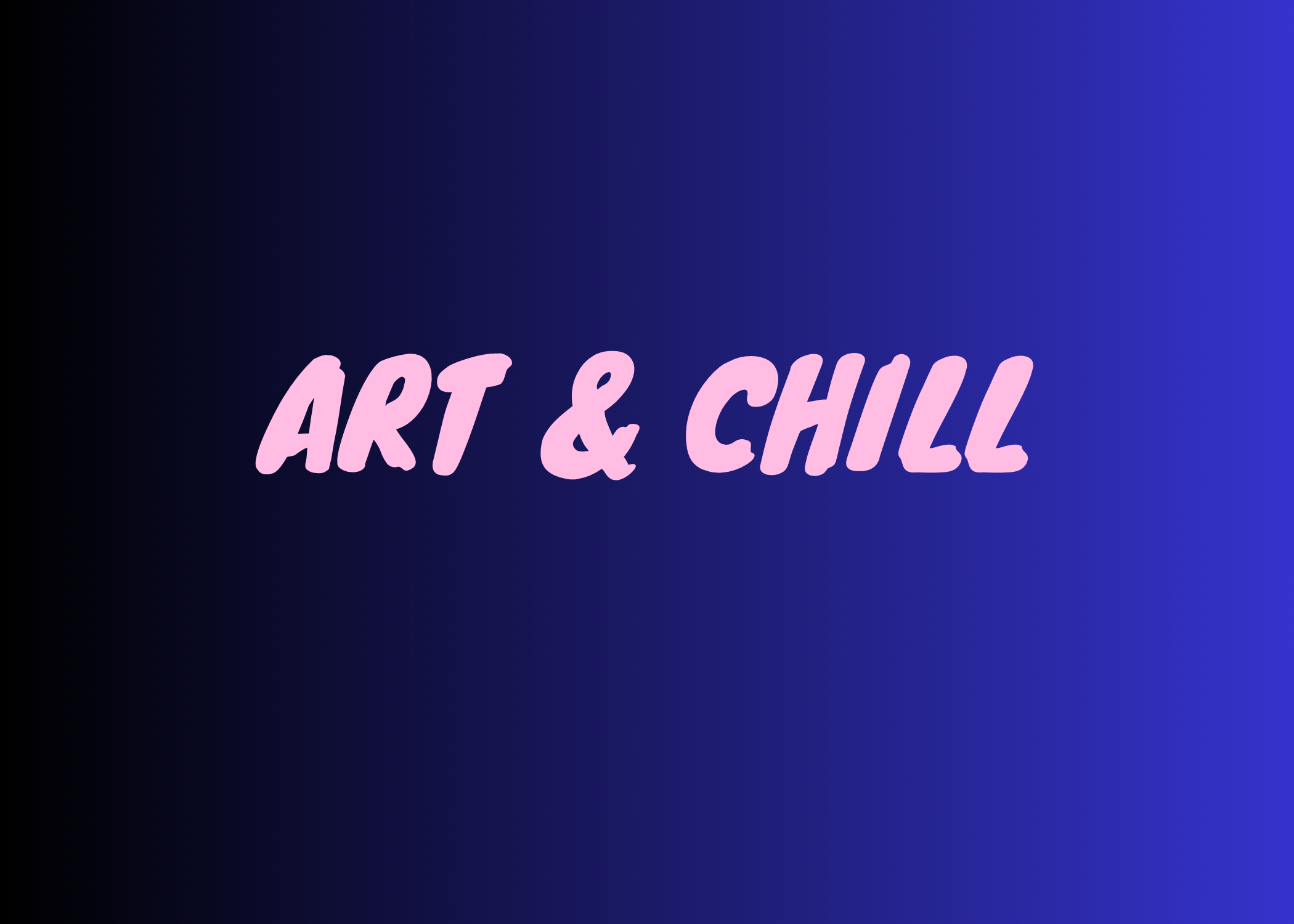 Art & Chill